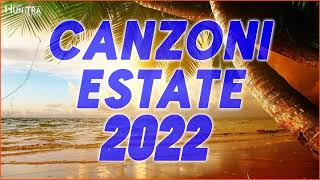 Tormentoni Estate 2022 Italiani ðŸŒ´ Hit Canzoni Estate 2022 [upl. by Stavro226]