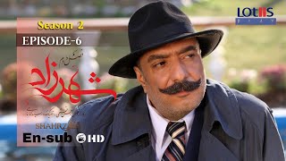 Shahrzad Series S2E06 English subtitle  سریال شهرزاد قسمت ۰۶  زیرنویس انگلیسی [upl. by Geminian]