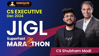 JIGL SUPERFAST MARATHON  DEC 2024  CS EXECUTIVE  CS SHUBHAM MODI [upl. by Anrahs]