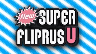 New Super Fliprus U  Release Trailer [upl. by Ikeda]