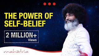 The Power of Selfbelief  Mahatria on Beliefs [upl. by Marston]