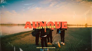 Nivel Adamante  Aunque les cueste Official Video [upl. by Neerac]