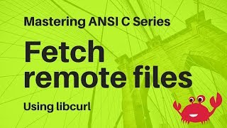 libcurl tutorial Writing a C program to download files [upl. by Eilegna]