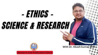 Ethics with respect to Science and Research  eSupport for Research RPE02 L012022Dr Akash Bhoi [upl. by Eben918]