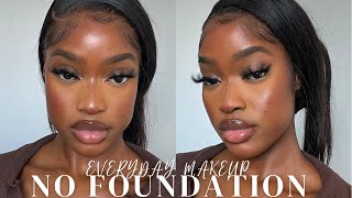 NO FOUNDATION EVERYDAY MAKEUP  BEGINNER FRIENDLY [upl. by Ohs]