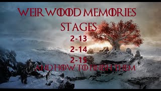 GoTWiC Weirwood Memories stages 213 214 215 auto [upl. by Aninay]