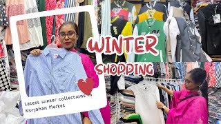 Nurjahan Market Winter Collection 2023Best Shopping Place in DhakaLatest Collections in Nurjahan [upl. by Enniotna583]