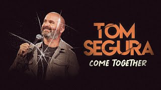 Tom Segura  Come Together 2024 Tour [upl. by Khosrow]