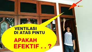 VENTILASI DI ATAS PINTU APAKAH EFEKTIF [upl. by Adaner974]