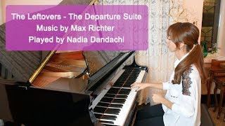 The Leftovers  The Departure Suite  played by Nadia Dandachi [upl. by Larue]