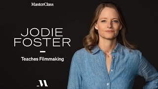 Jodie Foster Teaches Filmmaking  Official Trailer  MasterClass [upl. by Sedruol]