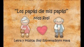 Los papás de mis papás  Miss Rosi [upl. by Dressel]