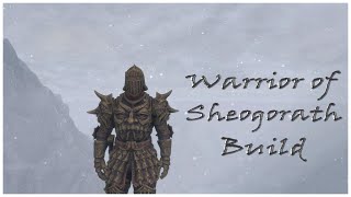 SKYRIM Warrior of Sheogorath BUILD GUIDE [upl. by Trumaine]