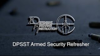 DPSST Armed Refresher  Defensive Firearms Instruction [upl. by Garbers]