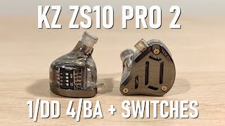 KZ ZS10 Pro 2 Review  5 Driver Hybrid WSwitches [upl. by Calondra501]