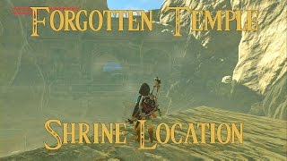 Breath of The Wild Forgotten Temple Shrine Location [upl. by Nanaek988]