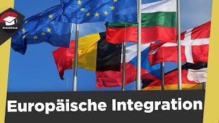 Europäische Integration  Anfänge Europäische Einigung  Europäische Integration einfach erklärt [upl. by Acinnod]