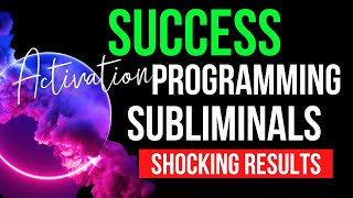 SUCCESS ACTIVATION SUBLIMINAL  Transformation in 7 Days Or Less  Rewire Your Brain for Overflow [upl. by Anide]