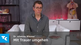 Mit Trauer umgehen I Dr Johannes Wimmer [upl. by Yle638]