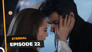 Eternal Episode 22  English Subtitle [upl. by Eellehs220]