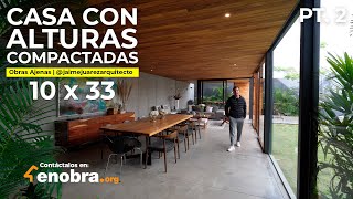 CASA CON ALTURAS COMPACTADAS  OBRAS AJENAS  jaimejuarezarquitecto  PARTE 2 [upl. by Ayotac]