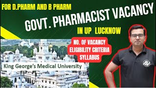 Govt Pharmacist Vacancy in UP KGMU II pharmacist vacancy in UP [upl. by Lomasi207]