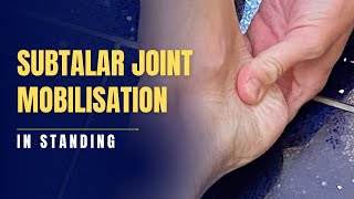 Subtalar Joint Mobilisation [upl. by Noivaz]