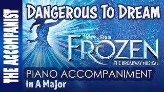 DANGEROUS TO DREAM from FROZEN Musical Piano Accompaniment Karaoke Lyrics in CC [upl. by Nassah]