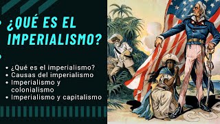 ¿QUE ES EL IMPERIALISMO [upl. by Omixam]