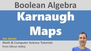 Boolean Algebra Karnaugh Maps [upl. by Harehs]