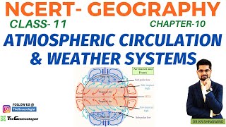 Atmospheric Circulation amp Weather Systems NCERT GeographyClass 11 Chapter 10 [upl. by Terrag360]