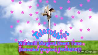 Teletubbies Windmill Magical Event Tune EXTENDED EDITION [upl. by Nirrak354]