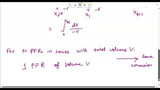 LEC 34 Plug Flow Reactors in Series and or in Parallel [upl. by Ztirf494]