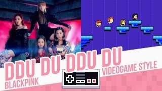 DDUDU DDUDU BLACKPINK  Videogame Style  8 bits [upl. by Pacian64]