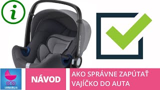 Ako správne pútať autosedačku  vajíčko do auta  návod  123kocikysk [upl. by Lirbij]