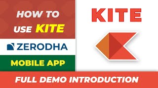 How to use Kite App by Zerodha  Introduction amp Demo Mobile App [upl. by Neille200]