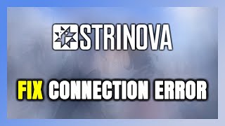 How to FIX Strinova Connection Error  Server Error [upl. by Ahseniuq]