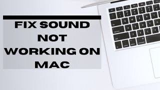 How to Fix No Sound on Mac  MacOS Catalina and Below [upl. by Mandie]