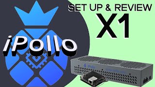 iPollo X1 ASIC Review  How ToSetUp Guide [upl. by Llednew891]