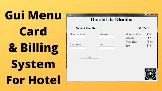 how to Create Gui Menu and Billing system for restaurant using python [upl. by Kasevich]