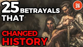 25 Betrayals That Changed The Course Of History [upl. by Wright]