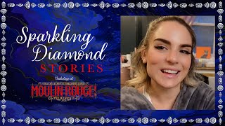 Sparkling Diamond Stories Backstage at MOULIN ROUGE with Joanna quotJoJoquot Levesque Episode 2 [upl. by Lehet488]