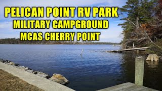 A Two Weeks Stay in Pelican Point RV Park MCAS Cherry Point 2022  Havelock North Carolina [upl. by Ahtanamas]