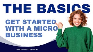 Get Started with Micro Business The Basics [upl. by Camp]