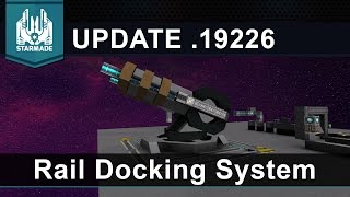 Starmade Update 19226  Rail Docking System [upl. by Akimrej]