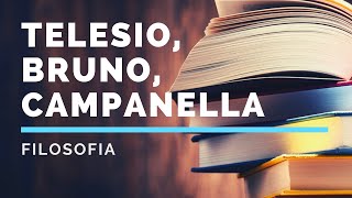 11 Rinascimento e naturalismo Telesio Bruno Campanella [upl. by Finny]