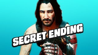 How To Unlock Cyberpunk 2077s Secret Ending SPOILERS [upl. by Lebar]