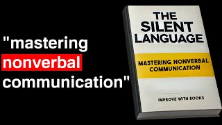 The Silent Language Mastering Nonverbal Communication  Audiobook [upl. by Ridley]