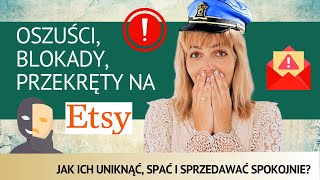 Oszuści na Etsy przekręty blokady Etsy  jak je rozpoznać i jak sobie z nimi radzić [upl. by Awahsoj26]