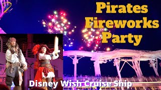 Pirate’s Rockin’ Parlay Party  Fireworks on the Disney Wish [upl. by Avram]